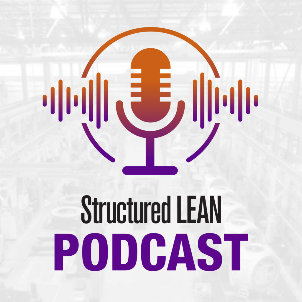 Podcast Toyotas Iteration Of The Pdca Cycle Structured Lean